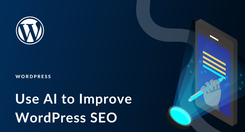 How to Use AI to Improve WordPress SEO